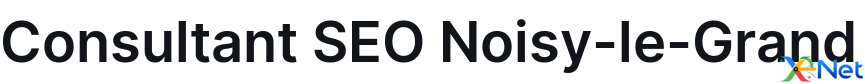 Consultant SEO Noisy-le-Grand